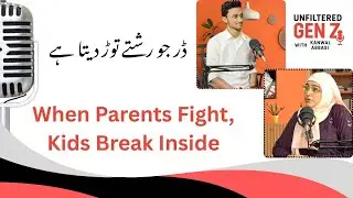 When parents fight, GenZ asks one painful question: Who will support me? | Kanwal Abbasi&rdquo;