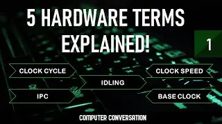 5 Hardware Terms Explained | Video #1 | Computer Conversation