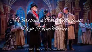 A Christmas Carol Musical - High Point Theater 2022 {highlights}