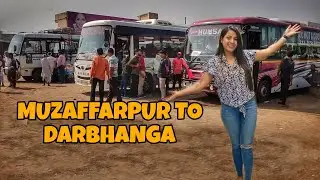MUZAFFARPUR TO DARBHANGA BUS JOURNEY | ALICE SWIFT VLOGS