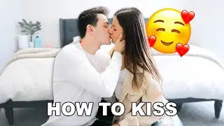 HOW TO KISS! *TUTORIAL*