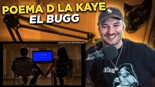 REACCION: EL BUGG POEMA D LA KAYE (FREESTYLE)