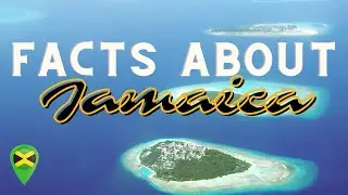Facts about Jamaica | Social Studies/Civics for Kids and Adults