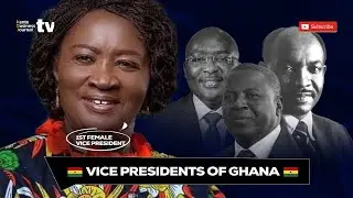 VICE PRESIDENTS OF GHANA 1979-2025 | Feature Documentary