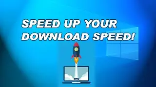 How to Download Any File Faster on Windows 10