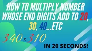 How to Multiply numbers whose end digits add to 20,30,40,etc..| Vedic Maths Tricks