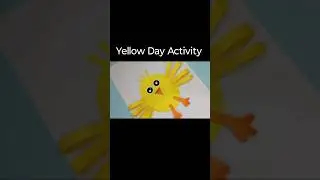 Yellow Day Activity | Yellow Day Craft | Chick Making Craft | Yellow Day Paper Craft |