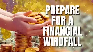 TUNE INTO THE FREQUENCY OF PROSPERITY | PREPARE FOR A FINANCIAL WINDFALL