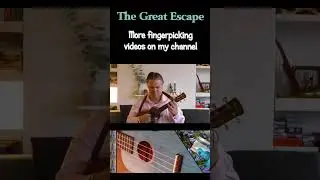 The Great Escape - Fingerpicking SHORT | Mr B's Ukulele Channel  #ukulele  #ukulelemusic  #music