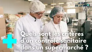 L'actu : comment se d&eacute;roule un contr&ocirc;le sanitaire ? Le Mag de la Sant&eacute;
