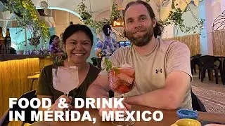Food and Drink in M&eacute;rida, Mexico