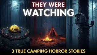 3 TRUE Disturbing Camping & Hiking Horror Stories