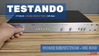 Noise reduction NR 800  | Cygnus  | TESTE