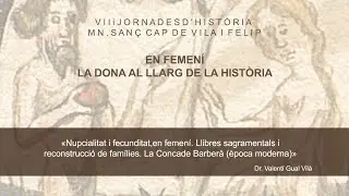 «Nupcialitat i fecunditat,en femení. Llibres sagramentals i reconstrucció de famílies.»