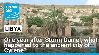 Libya's ancient city of Cyrene, one year after the deadly floods &bull; FRANCE 24 English