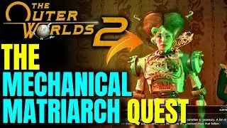 Поиск Механической Матриархини | Вход в потайной вход в подземелье | The Outer Worlds 2