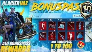 😍A10 Bonus Pass 1 to 110 Rewards | Upgradable Glacier UAZ Skin | Glacier Helmet |PUBGM🥰