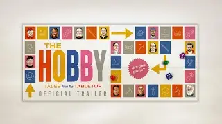 The Hobby: Tales From The Tabletop (2025) | Official Trailer | Tom Vasel, Elizabeth Hargrave