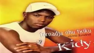 Kidy - Kompu Sta - Fornadja Nhu Txiku - Ritmo Funana