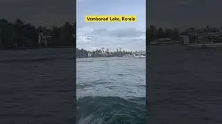 Vembanad Lake #kerala #alappuzha #aleppey