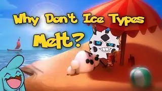 Why Don't Ice Types Melt? - Why or Wynaut?