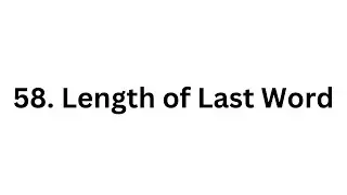 58. Length of Last Word | LeetCode Using Python