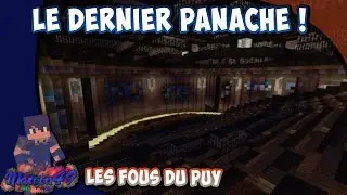 LE DERNIER PANACHE SUR MINECRAFT ! - (Les Fous Du Puy) [HD]