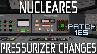 New Pressurizer Changes - Nucleares (Patch 195+)