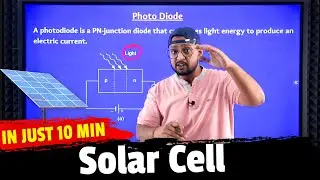 61. Solar Cell | Semi Conductors | Physics Baba 2.0