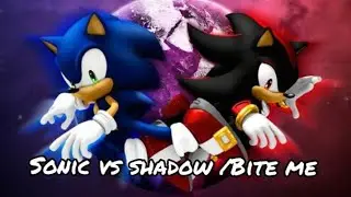 Sonic vs Shadow AMV Bite me parte 1(vers&atilde;o SFM)