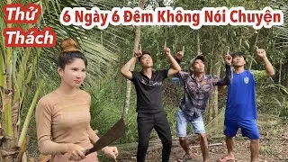 Thử Th&aacute;ch 6 Ng&agrave;y 6 Đ&ecirc;m Kh&ocirc;ng N&oacute;i Chuyện Với Ly Ng&ocirc; V&agrave; C&aacute;i Kết | Ly Ng&ocirc; Vlog