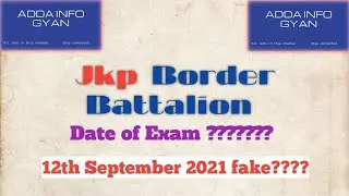 Update Jkp Border Battalion Exam Date???||Notice Fake|| Check official Website||AddaInfoGyan