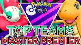 THE BEST TEAMS FOR THE MASTER LEAGUE PREMIER CLASSIC CUP! | GO BATTLE LEAGUE