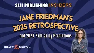 Jane Friedman's 2025 Retrospective and 2026 Publishing Predictions