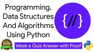 NPTEL: Programming , Data Structures and Algorithms Using Python Week 6 Quiz answer with proof(100%)