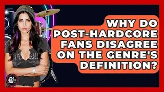 Why Do Post-hardcore Fans Disagree On The Genre's Definition? - Alt Scene Guru