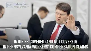Injuries Covered In Pennsylvania  Workers Compensation Cases | PA Work Comp Benefits | Work Comp Law