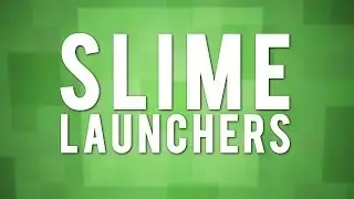 Quick And Easy: Slime Block Launchers!