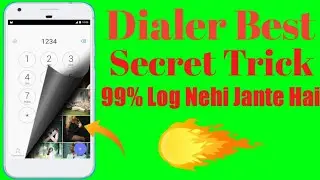 Mobile Dialer Best Hidden Secret Trick 2019