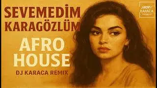 Belkıs &Ouml;zener - Sevemedim Karag&ouml;zl&uuml;m [DJ KARACA REMIX] #afrohouse 