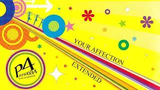 Your Affection | Never More -Reincarnation: Persona 4- [Extended]