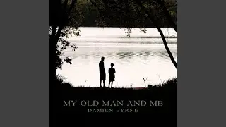 My Old Man and Me