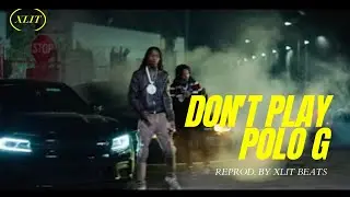 Polo G - Don't Play (Official Instrumental) ft. Lil Baby