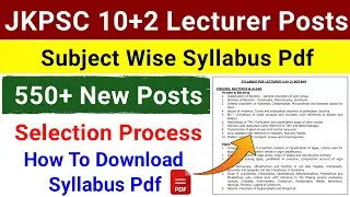 JKPSC 10+2 Lecturer Posts 2024 | Jkpsc 10+2 Lecturer Posts Syllabus 2024 | J&K 10+2 Lecturer Post