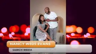 (SAMCH MEDIA) NANCY WEDS EVANS