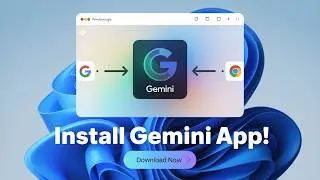 How to Install Google Gemini as an App on Windows 11?