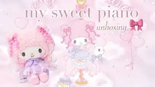 my sweet piano unboxing !