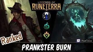 Prankster Burn: Neverglade Collector and Phantom Prankster Burn! | Legends of Runeterra LoR