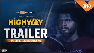 Highway - A Teaser: Anand Deverakonda, Abhishek Banerjee, Saiyami Kher, Manasaadhakrishna, KV Guhan