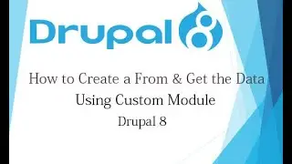 Drupal 8 Tutorial for Beginner Lesson-54:Handle the From Data Using Custom Module in Drupal 8 -Hindi
